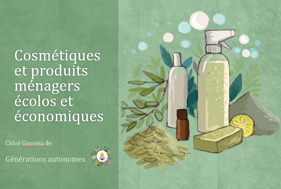 Cosmétiques et produits ménagers avec Générations autonome